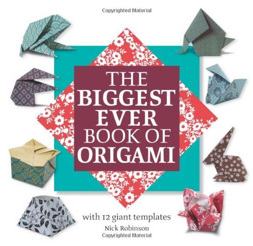 The Biggest Ever Book of Origami book cover